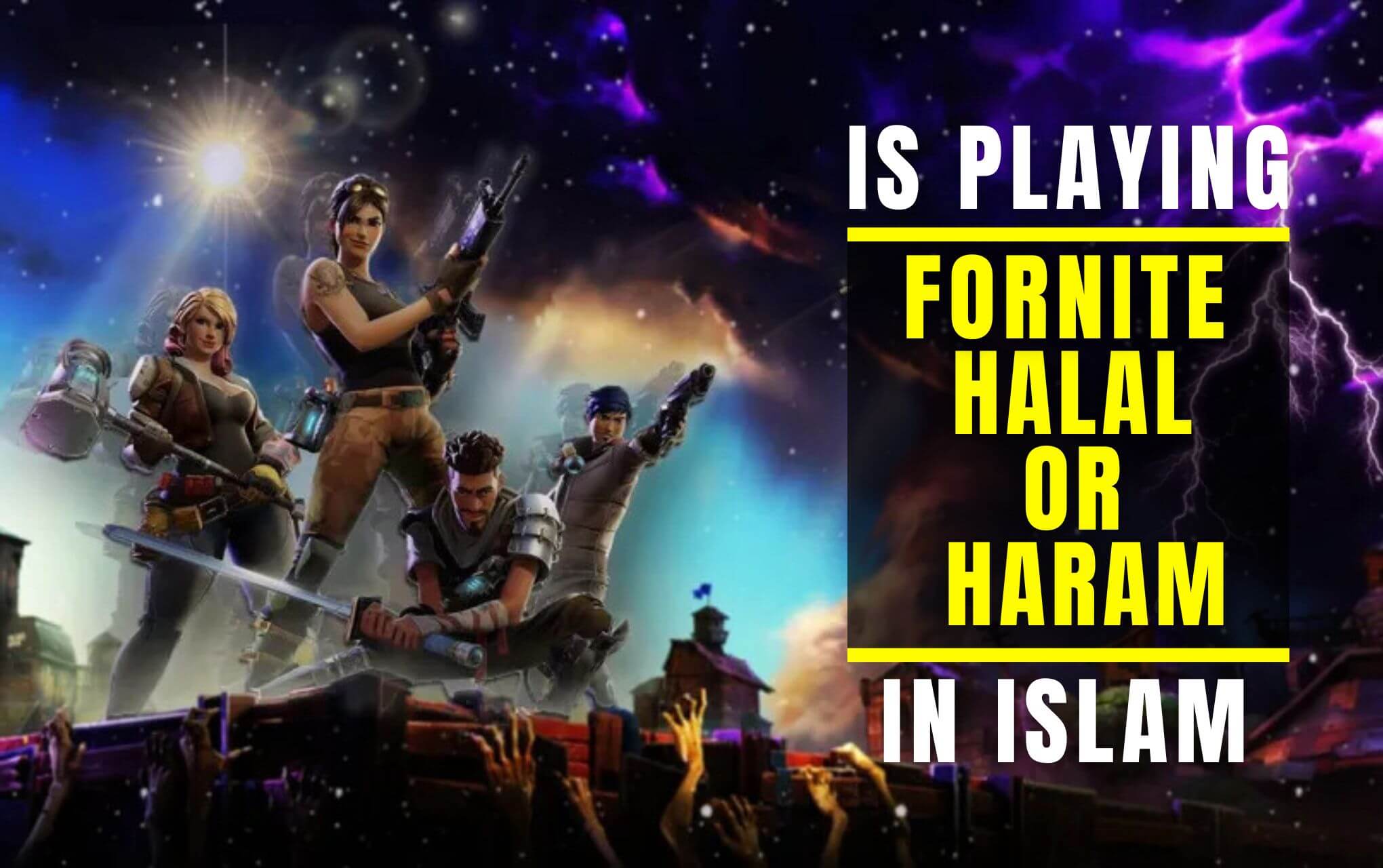 Is Playing Fortnite Halal or Haram in Islam? (Answered 2025) - Halal ...