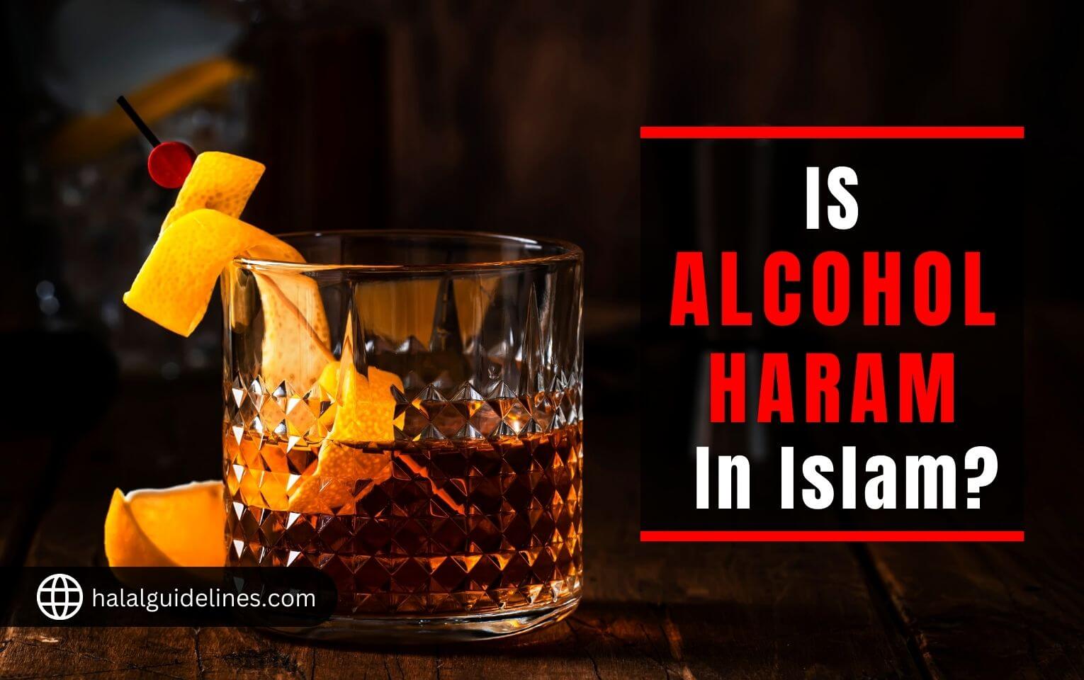 Is Alcohol Haram In Islam