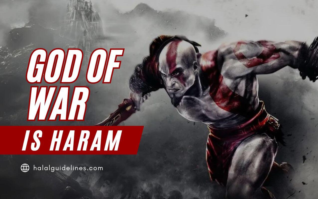 Is God of War Haram in Islam? (Quran and Islamic Scholar Reference) - Halal  Guidelines