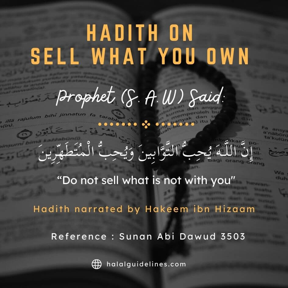 Hadith ON Sell What You Own
