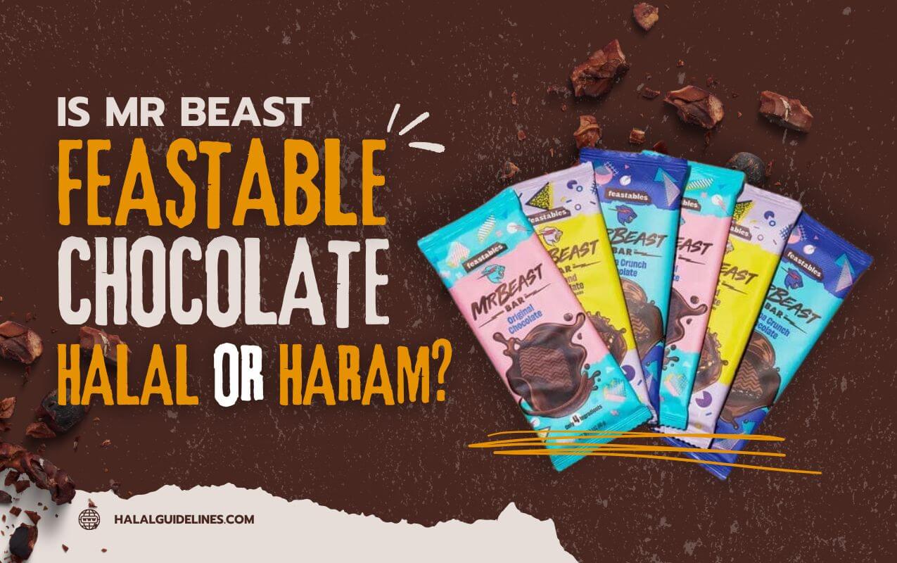 Mr Beast Feastables Chocolate Halal Or Haram To Eat