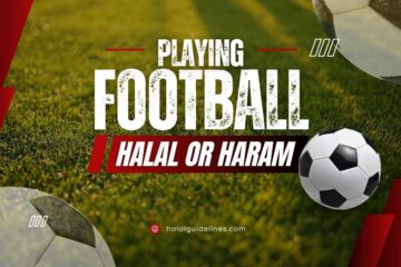 Football Halal or Haram to play in islam