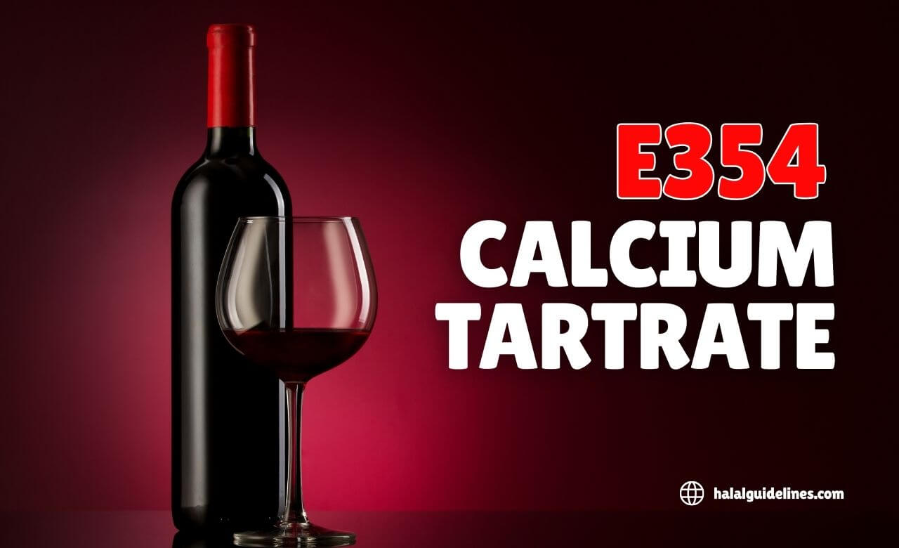 E354 Calcium Tartrate is also haram
