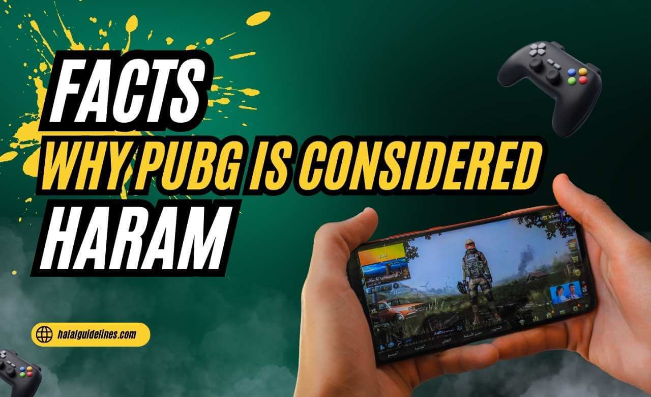 Facts Why PUBG is Considered Haram according to islam