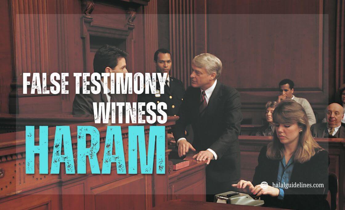 Fake Testimony witnessing haram in Quran
