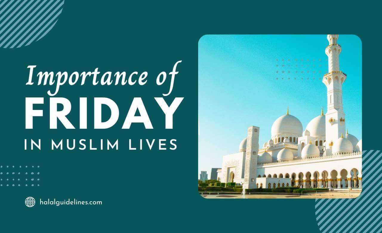Importance of Friday (Jumu'ah) in Muslim Lives
