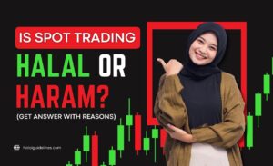 Is Spot Trading Halal Or Haram in Islam? (Clearly Answered) - Halal