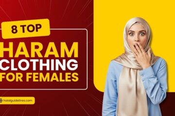 Haram Clothing in Islam for Females To Avoid